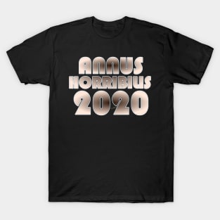 Annus Horibilis 2020 T-Shirt